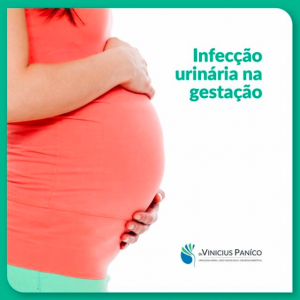 Infecção urinária na gestação Infecção urinária na gestação